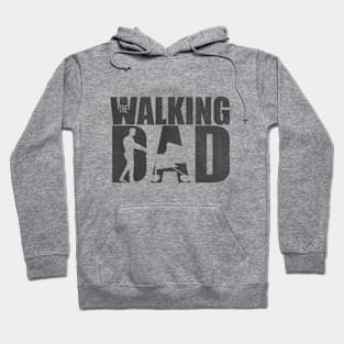 The Walking Dad Fathers Day Hoodie